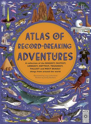 Atlas of record-breaking adventures